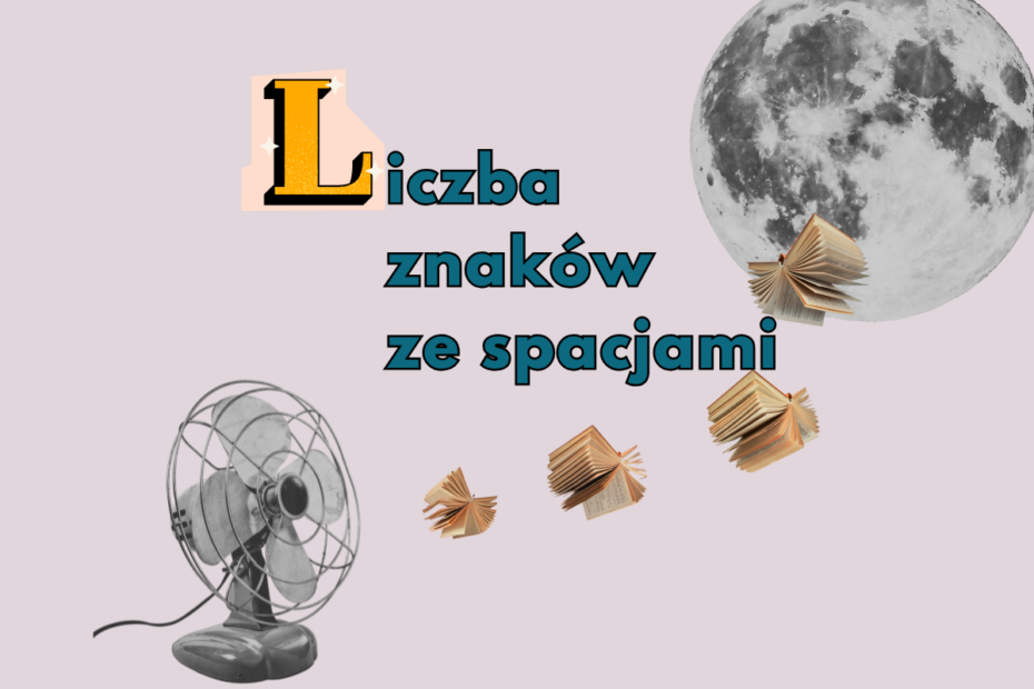 liczba_znakow_ze_spacjami